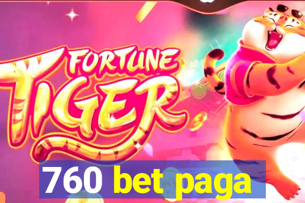 760 bet paga